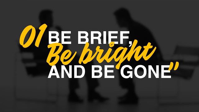 Os 10 Axiomas da Carreira - #1 "Be Brief, Be Bright and Be Gone"