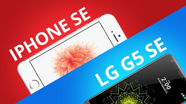 iPhone SE vs LG G5 SE [Comparativo]