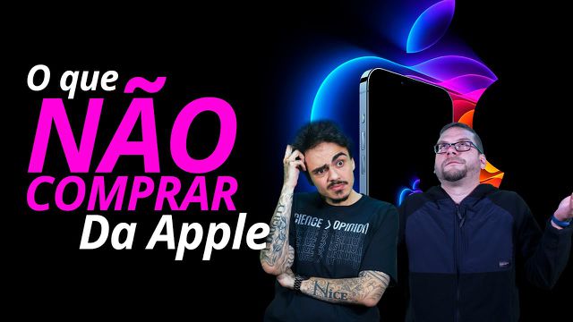 Quais produtos da Apple não valem a pena serem comprados no Brasil?
